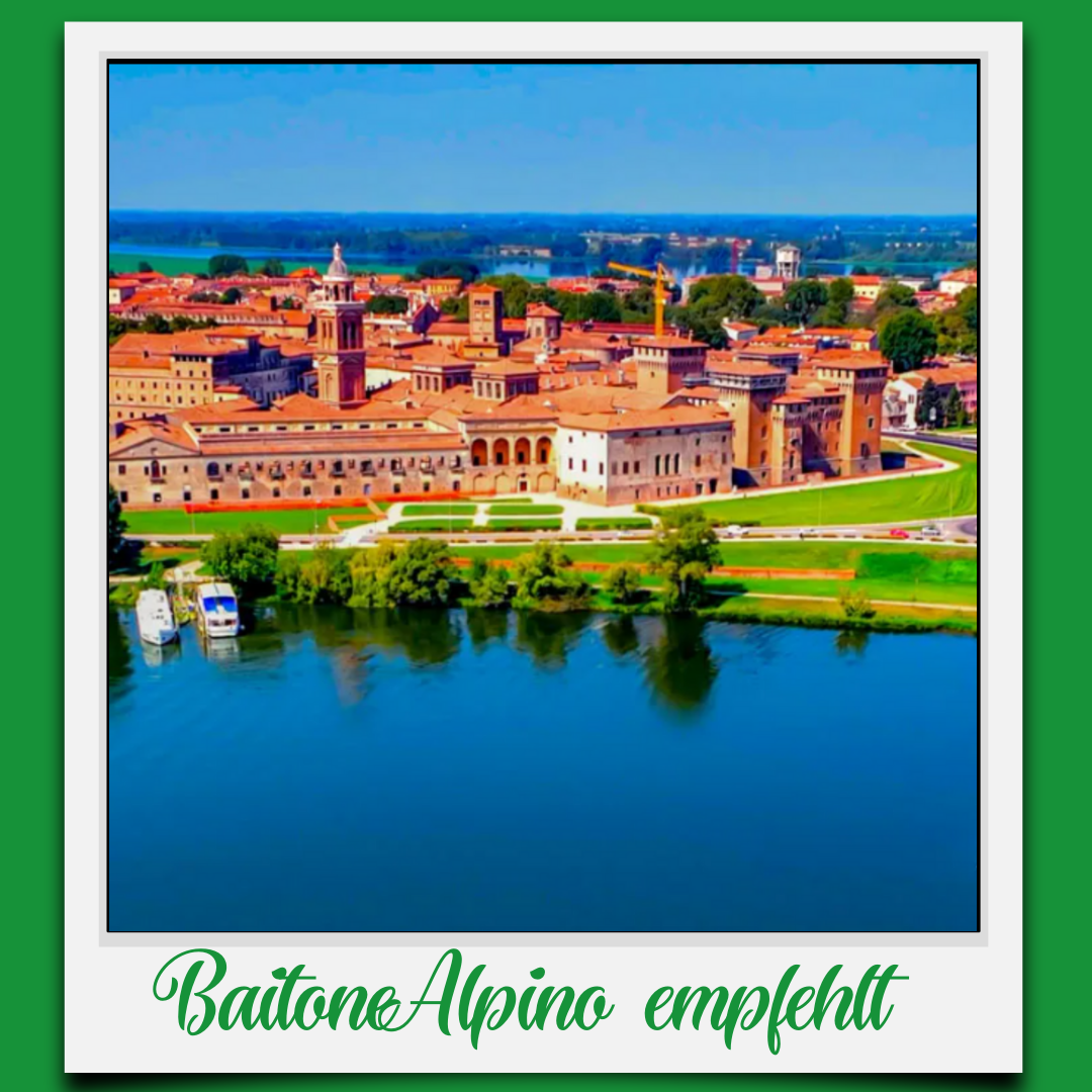 BaitoneAlpino empfehlt: Mantova